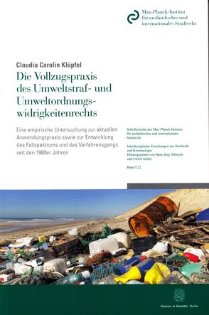 Die Vollzugspraxis des Umweltstraf- und Umweltordnungswidrigkeitenrechts. von Klüpfel,  Claudia Carolin