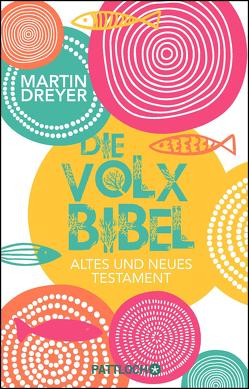 Die Volxbibel von Dreyer,  Martin
