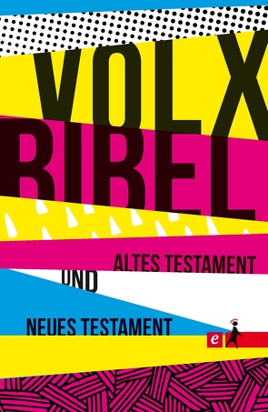 Die Volxbibel – Altes und Neues Testament von Dreyer,  Martin