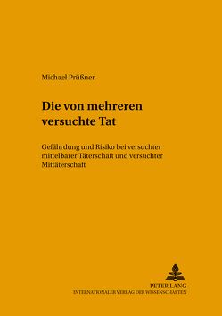 Die von mehreren versuchte Tat von Prüßner,  Michael