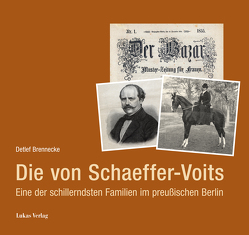Die von Schaeffer- Voits von Brennecke,  Detlef