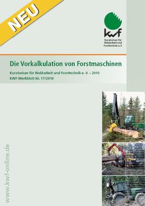 Die Vorkalkulation von Forstmaschinen von Brümmel,  Ralf, Forbring,  Andreas, Nick,  Lars, Wenzel,  Peter