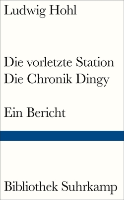 Die vorletzte Station / Die Chronik Dingy von Hohl,  Ludwig, Wieland,  Magnus