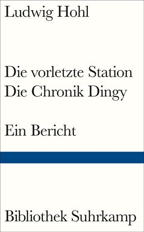 Die vorletzte Station / Die Chronik Dingy von Hohl,  Ludwig, Wieland,  Magnus