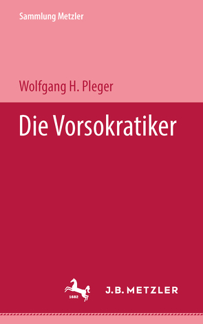 Die Vorsokratiker von Pleger,  Wolfgang H.