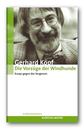 Die Vorzüge der Windhunde. von Köpf,  Gerhard, Ueding,  Gert