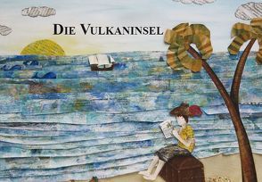 Die Vulkaninsel von Gutierrez,  Frédèric, Mathiuet,  Bernhard, Mathiuet,  Joanes