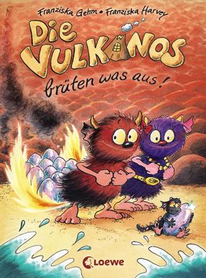 Die Vulkanos brüten was aus! (Band 4) von Gehm,  Franziska, Harvey,  Franziska