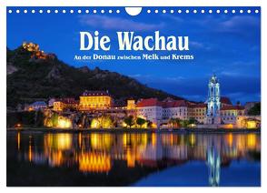 Die Wachau – An der Donau zwischen Melk und Krems (Wandkalender 2024 DIN A4 quer), CALVENDO Monatskalender von LianeM,  LianeM