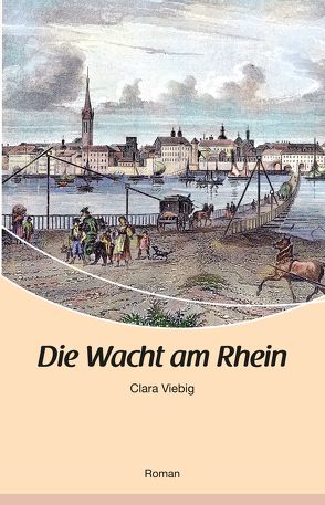 Die Wacht am Rhein von Viebig,  Clara