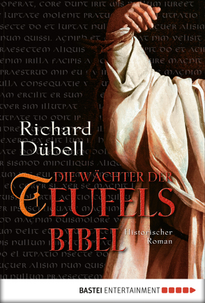 Die Wächter der Teufelsbibel von Dübell,  Richard