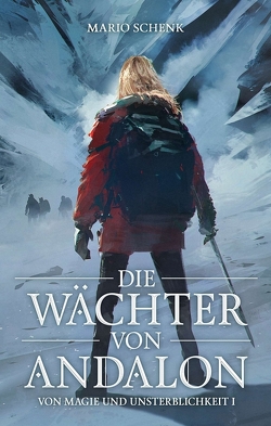 Die Wächter von Andalon von Meding,  Sören, Schenk,  Mario