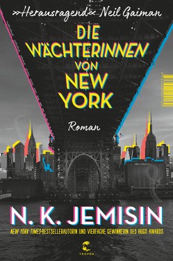 Die Wächterinnen von New York von Jemisin,  N.K., Mildner,  Benjamin