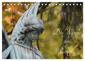 Die Wärme der Engel (Tischkalender 2024 DIN A5 quer), CALVENDO Monatskalender von Wegging,  Susanne