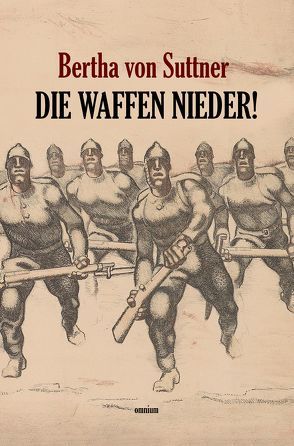 Die Waffen nieder! von Suttner,  Bertha von