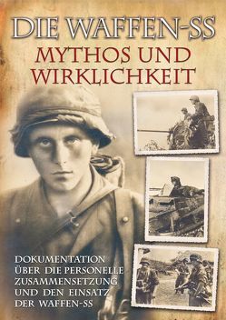 Die Waffen-SS – Mythos und Wirklichkeit von Michaelis,  Rolf