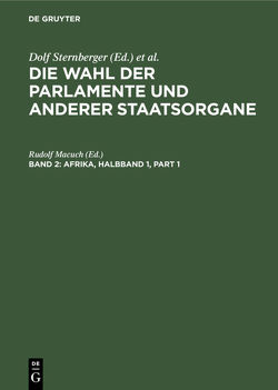 Die Wahl der Parlamente und anderer Staatsorgane / Afrika von Landfried,  Klaus, Nohlen,  Dieter, Sternberger,  Dolf, Vogel,  Bernhard