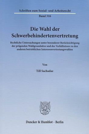 Die Wahl der Schwerbehindertenvertretung. von Sachadae,  Till