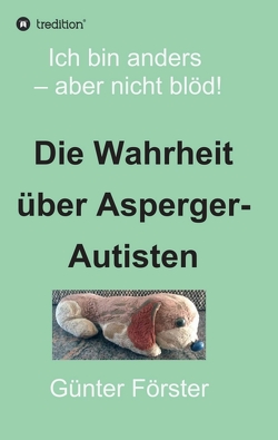 Die Wahrheit über Asperger-Autisten von Förster,  Günter