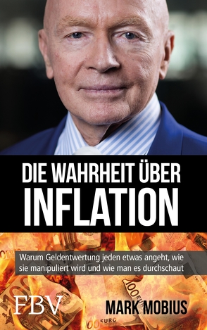 Die Wahrheit über Inflation von Mobius,  Mark, Petersen,  Karsten