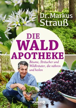 Die Wald-Apotheke von Bauer-Triebke,  Julia, Strauß,  Dr. Markus