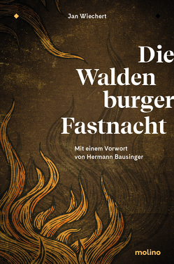 Die Waldenburger Fastnacht von Bausinger,  Hermann, Wiechert,  Jan