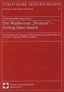 Die Waldheimer „Prozesse“ – fünfzig Jahre danach von Haase,  Norbert, Pampel,  Bert