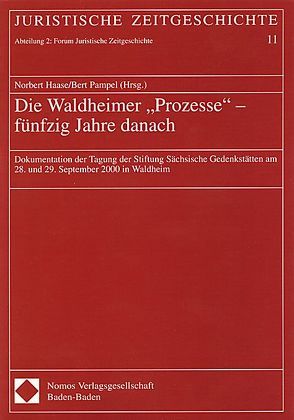 Die Waldheimer „Prozesse“ – fünfzig Jahre danach von Haase,  Norbert, Pampel,  Bert