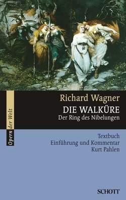 Die Walküre von Pahlen,  Kurt, Wagner,  Richard
