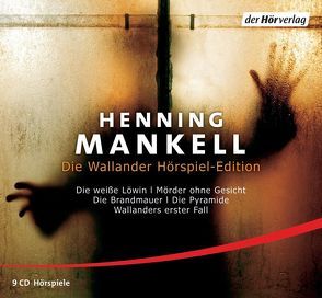 Die Wallander Hörspiel-Edition von Berf,  Paul, Bertling,  Simon, Butt,  Wolfgang, Gloßmann,  Erik, Hagitte,  Christian, Kloss,  Heinz, Mankell,  Henning, Morlinghaus,  Viola, Schobesberger,  Christoph, Schoenfelder,  Friedrich, Simon,  Heide, Sirges,  Barbara