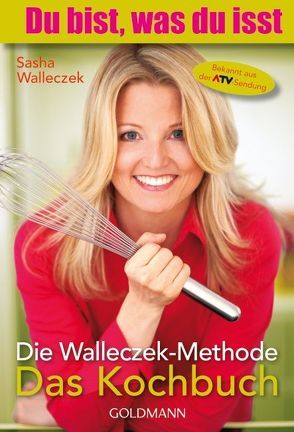 Die Walleczek-Methode – Das Kochbuch von Walleczek,  Sasha