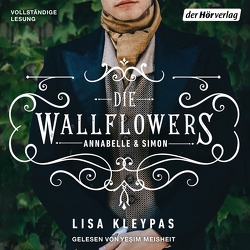 Die Wallflowers – Annabelle & Simon von Kleypas,  Lisa, Meisheit,  Yesim, Schröder,  Babette, Thon,  Wolfgang