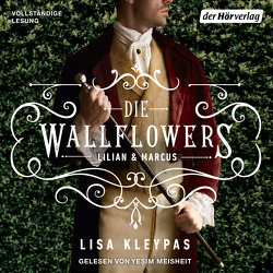 Die Wallflowers – Lillian & Marcus von Kleypas,  Lisa, Meisheit,  Yesim, Schröder,  Babette, Thon,  Wolfgang
