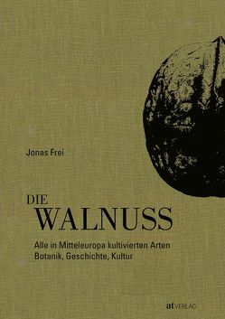 Die Walnuss von Frei,  Jonas