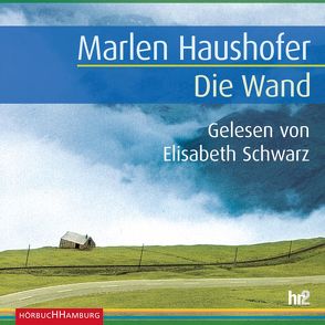 Die Wand von Haushofer,  Marlen, Schwarz,  Elisabeth