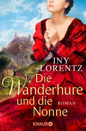 Die Wanderhure und die Nonne von Lorentz,  Iny