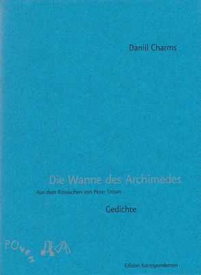 Die Wanne des Archimedes von Charms,  Daniil, Urban,  Peter