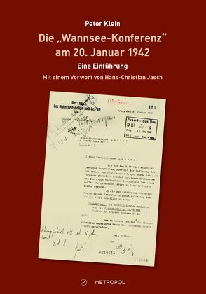 Die „Wannsee-Konferenz“ am 20. Januar 1942 von Klein,  Peter