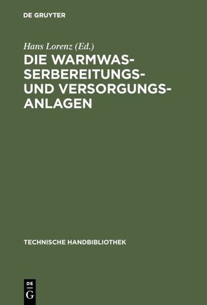 Die Warmwasserbereitungs- und Versorgungsanlagen