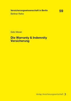 Die Warranty & Indemnity Versicherung von Meven,  Golo