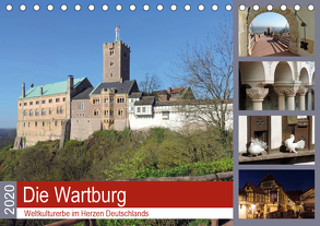 Die Wartburg – Weltkulturerbe im Herzen Deutschlands (Tischkalender 2020 DIN A5 quer) von Geyer,  Volker