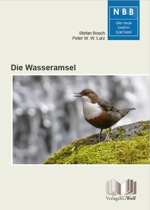 Die Wasseramsel von Bosch,  Stefan, Lurz,  Peter W. W.