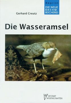 Die Wasseramsel von Creutz,  Gerhard