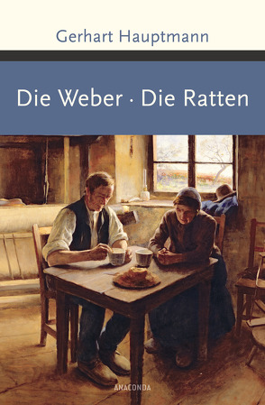 Die Weber / Die Ratten von Hauptmann,  Gerhart