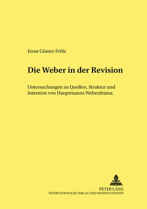 «Die Weber» in der Revision von Fröls,  Ernst