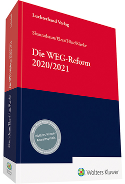 Die WEG-Reform 2020 von Elzer,  Oliver, Hinz,  Werner, Riecke,  Olaf, Skauradszun,  Dominik
