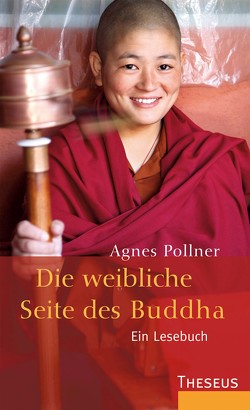 Die weibliche Seite des Buddha von Pollner,  Agnes, Wetzel,  Sylvia