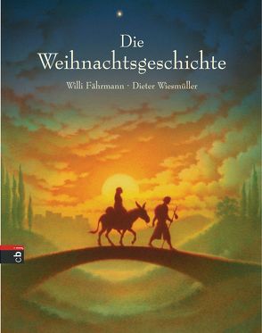 Die Weihnachtsgeschichte von Faehrmann,  Willi, Wiesmüller,  Dieter