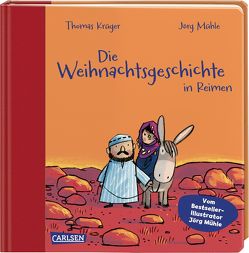 Die Weihnachtsgeschichte in Reimen von Krueger,  Thomas, Mühle,  Jörg