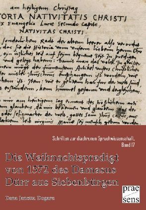 Die Weihnachtspredigt von 1571 des Damasus Dürr aus Siebenbürgen von Dogaru,  Dana